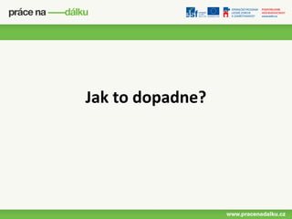 Jak to dopadne?
 