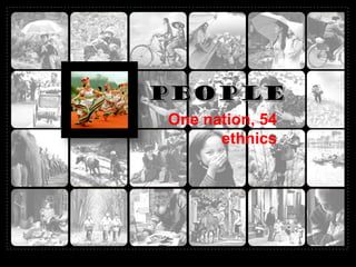 One nation, 54
      ethnics
 