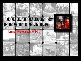 Lunar New Year – Tế t
 