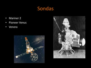 SondasMariner 2Pioneer VenusVenera