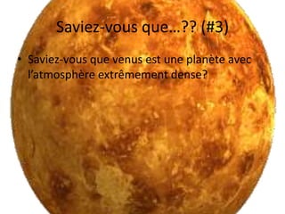 Saviez-vous que…?? (#3)Saviez-vous que venus est une planète avec l’atmosphère extrêmement dense? 