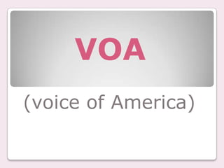 VOA (voice of America) 