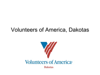 Volunteers of America, Dakotas
 
