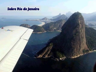Sobre Río de Janeiro
 