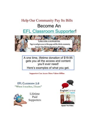 Help Our Community Pay Its Bills
Supporters Can Access These Videos Offline
 