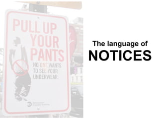 The language of
NOTICES
 