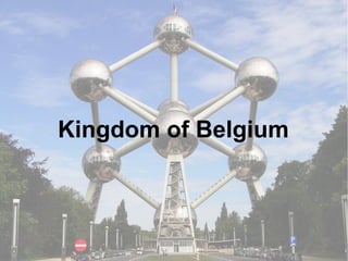 Kingdom of Belgium
 
