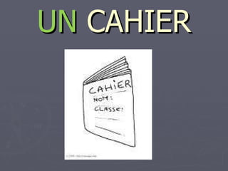 UN  CAHIER 