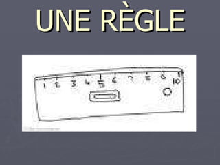 UNE RÈGLE 