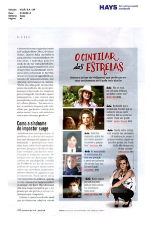 Veículo:

VocÃª S.A - SP

Data:
Editoria:
Página:

01/02/2014
Capa
40

 