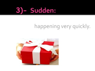 happening very quickly.
 