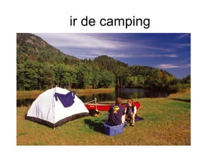 ir de camping
 