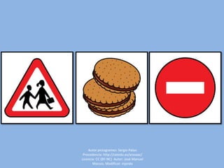 Autor pictogrames: Sergio PalaoProcedencia: http://catedu.es/arasaac/  Licencia: CC (BY-NC)  Autor: José Manuel Marcos. Modificat: mjorda