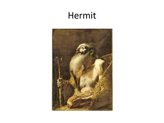 Hermit
 