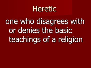 Heretic  ,[object Object]