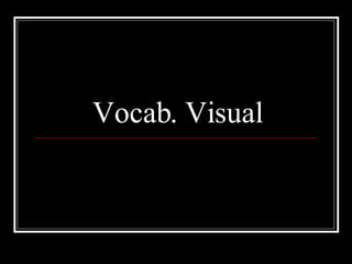 Vocab. Visual 