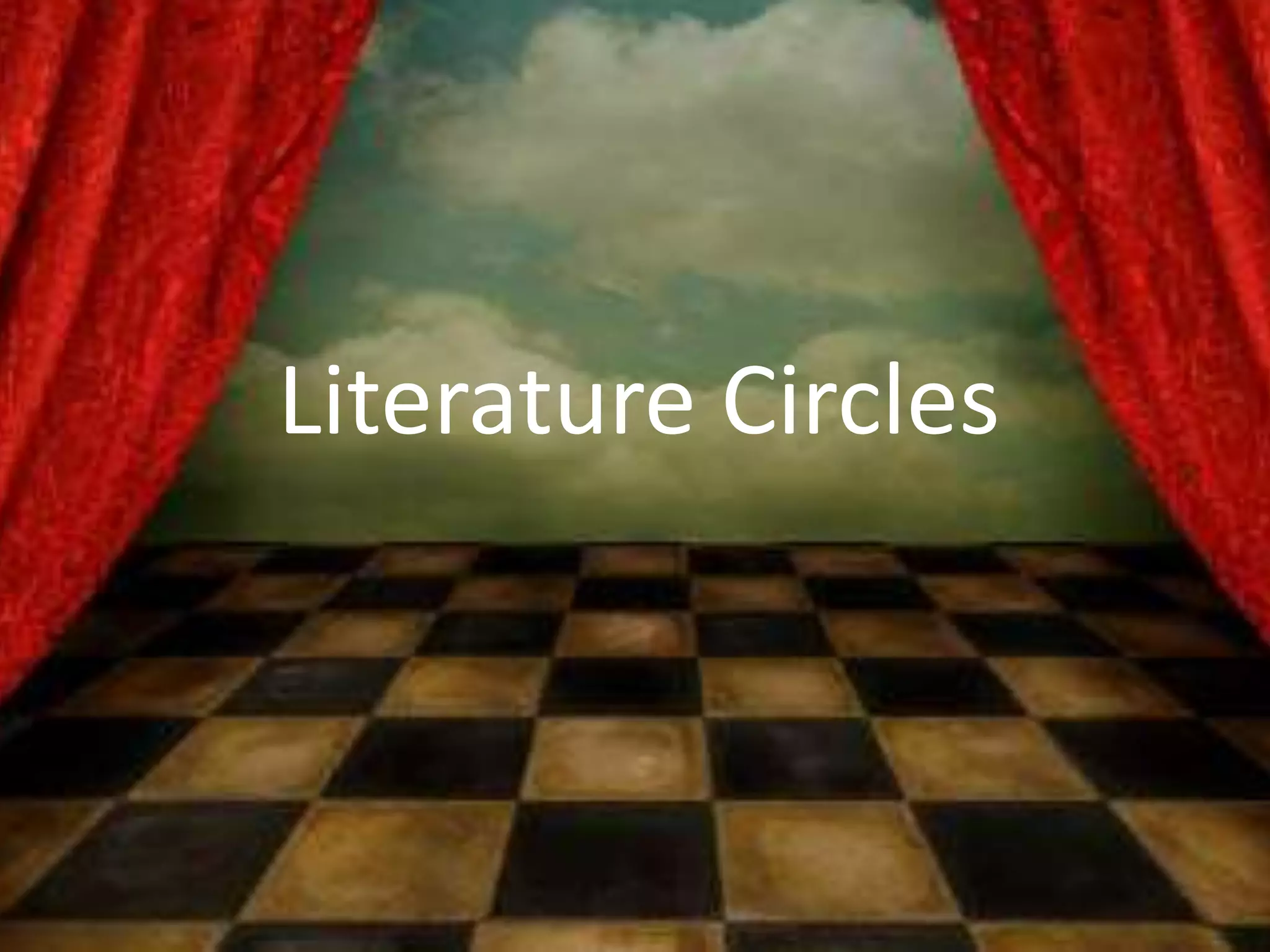 Literature Circles
 