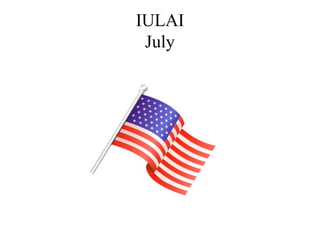 IULAI
July
 