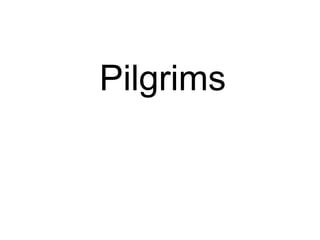 Pilgrims 
