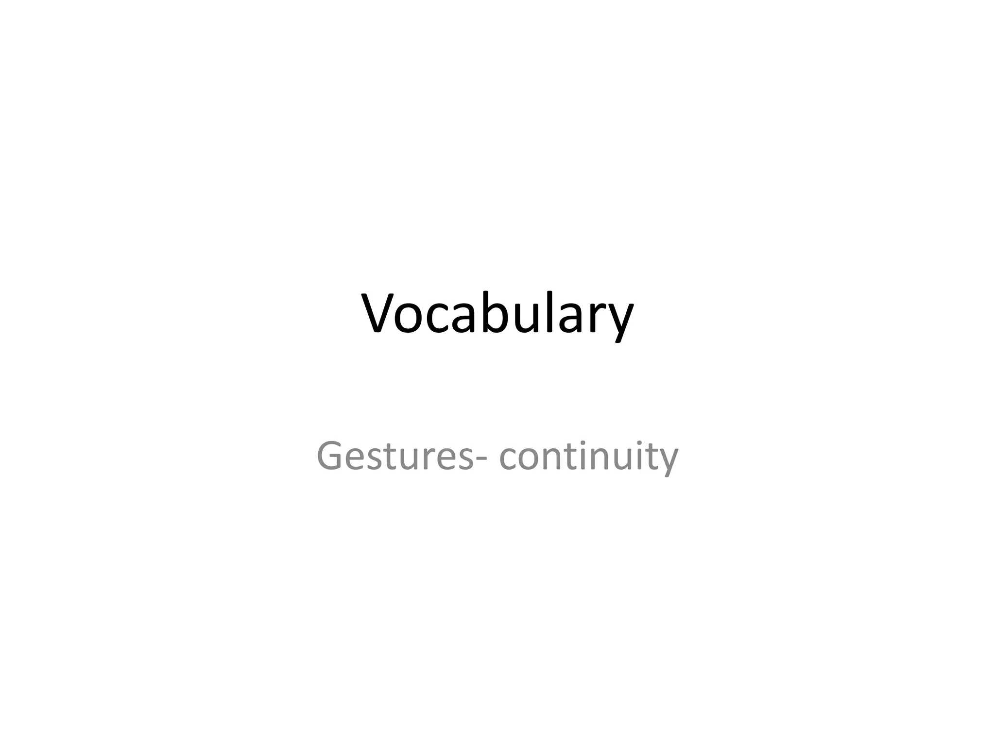 Vocab gestures to continuity | PPTX