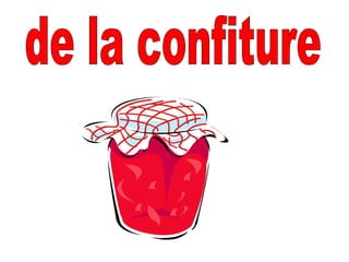 de la confiture