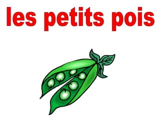 les petits pois