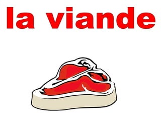 la viande