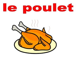 le poulet