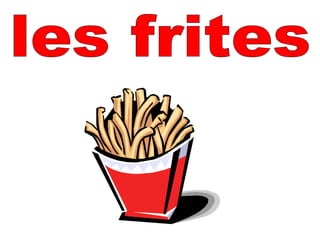 les frites