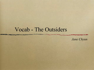 Vocab - The Outsiders ,[object Object]