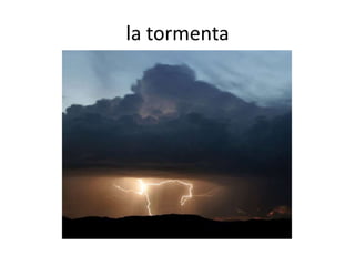 la tormenta