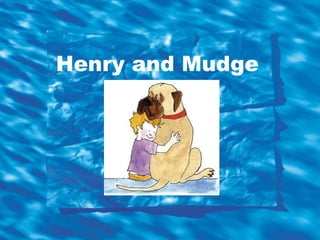 Henry and Mudge 