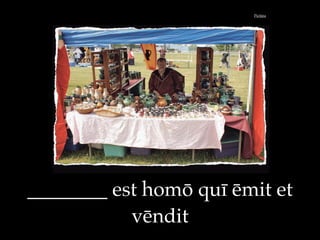 Pict$ra
________ est hom% qu" #mit et
v#ndit
 