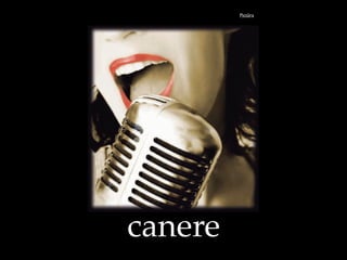 Pict!ra
canere
 
