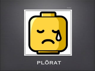 Pictūra




plōrat
 