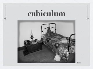 cubiculum




            Pictūra
 