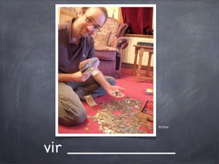 Pictūra
vir ___________
 