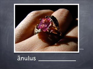 Pictūra
ānulus _________
 