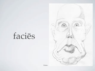 faciēs


         Pictūra
 