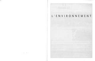 L ' ENV 1 R 0 N'N E MEN T
· 1
1 
 