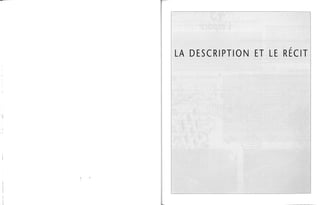 ,!
, (
l'
, "
, ,
"
LA DESCRIPTION ET LE RECIT
! 
 