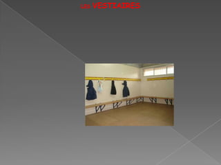 LES   VESTIAIRES
 