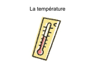 La température 