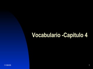 Vocabulario -Capitulo 4 
