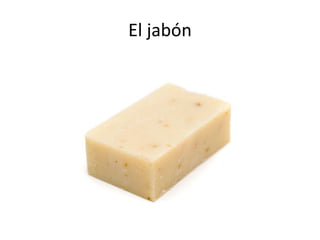 El jabón