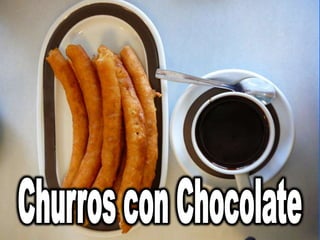 Churros con Chocolate