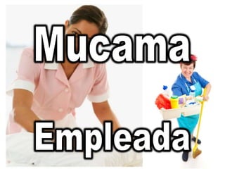 MucamaEmpleada