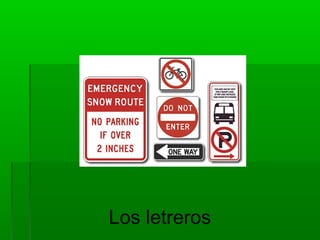 Los letreros
 