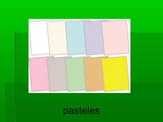 pasteles
 