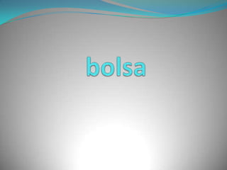 bolsa